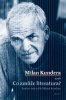 Milan Kundera aneb Co zmůže literatura?