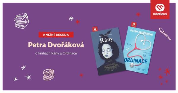 Petra Dvořáková v Martinusu: beseda o knihách ORDINACE a RÁNY