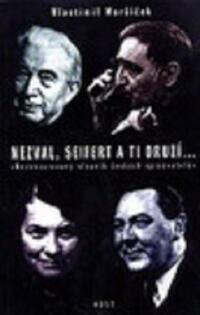 Nezval, Seifert a ti druzí…