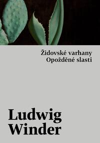 Židovské varhany, Opožděné slasti