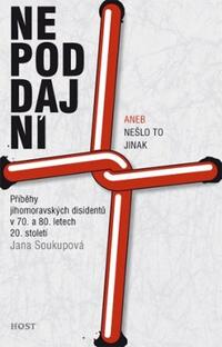 Nepoddajní aneb Nešlo to jinak