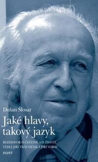 Jaké hlavy, takový jazyk