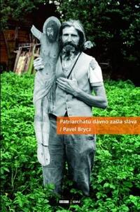 Patriarchátu dávno zašlá sláva