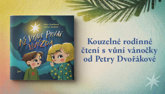 Petra Dvořáková vydává knížku pro děti, která navodí tu pravou vánoční atmosféru