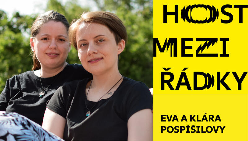 Eva a Klára Pospíšilovy: Kluci z našich příběhů s námi žijí v jedné domácnosti