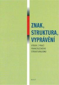 Znak, struktura, vyprávění
