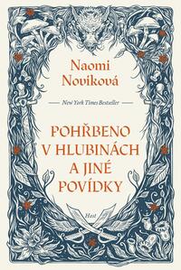 Pohřbeno v hlubinách a jiné povídky